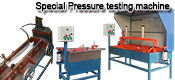 Special Pressure testing machine